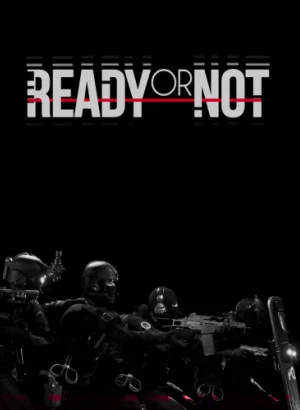 Ready or Not [v 42473 + DLC] (2023) PC | RePack от селезень