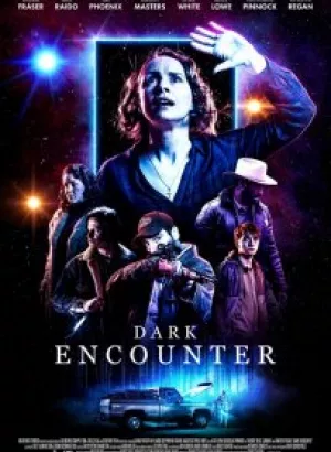 Тьма: Вторжение / Встреча с тьмой / Dark Encounter (2019) BDRemux 1080p от селезень | iTunes