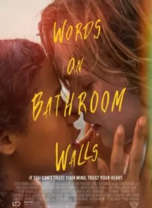 Сумасшедшая любовь / Words on Bathroom Walls (2020) BDRip 720p от селезень | iTunes