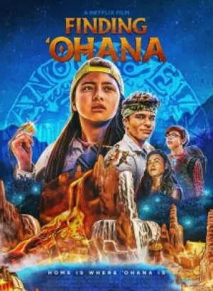 Охана: В поисках сокровища / Finding Ohana (2021) WEB-DL 1080p от селезень | Netflix