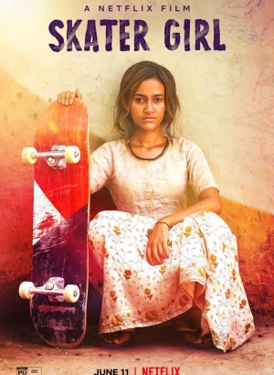 Скейтбордистка / Skater Girl (2021) WEB-DL 1080p от селезень | Netflix