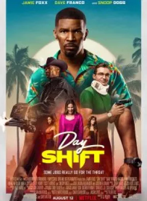 Дневная смена / Day Shift (2022) WEB-DLRip-AVC от DoMiNo & селезень | P | NewComers