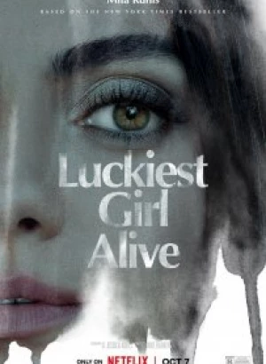 Самая везучая девушка / Счастливые девочки не умирают / Luckiest Girl Alive (2022) WEB-DL 720p от DoMiNo & селезень | P