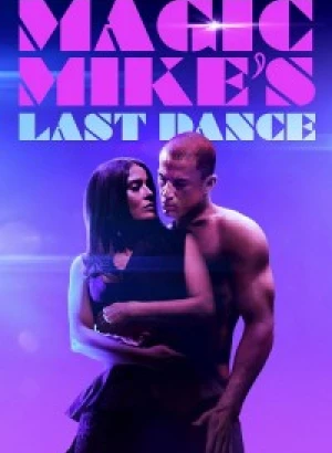 Супер Майк: Последний танец / Magic Mike's Last Dance / Magic Mike: The last Dance (2023) WEB-DLRip-AVC от DoMiNo & селезень | P