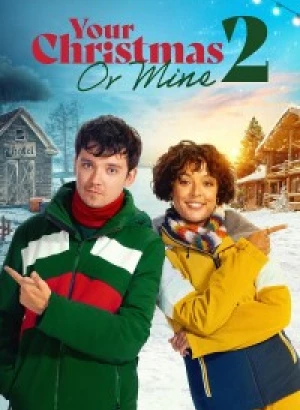 Твоё Рождество или моё? 2 / Your Christmas or Mine 2 (2023) WEB-DLRip-AVC от DoMiNo & селезень | P