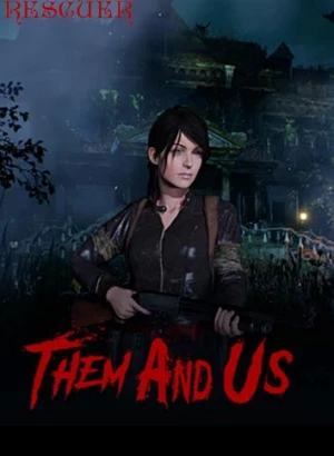 Them and Us [v 1.1.2 + DLCs] (2021) PC | RePack от селезень